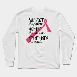 Support the Fighters, Admire the Survivors, Remember the Angels - Corona Virus Quotes Long Sleeve T-Shirt